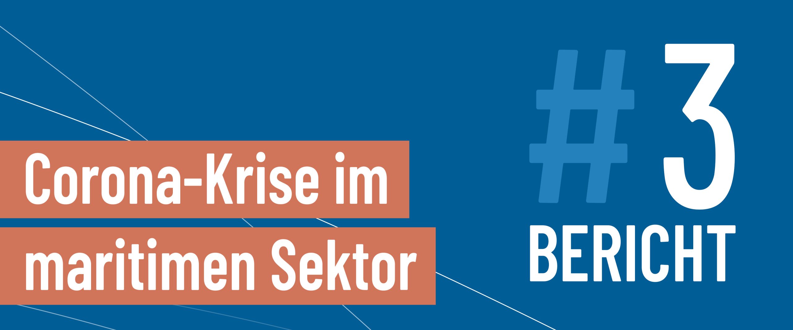 Aktuelle Entwicklungen und Reaktionen auf die Corona-Krise im maritimen Sektor