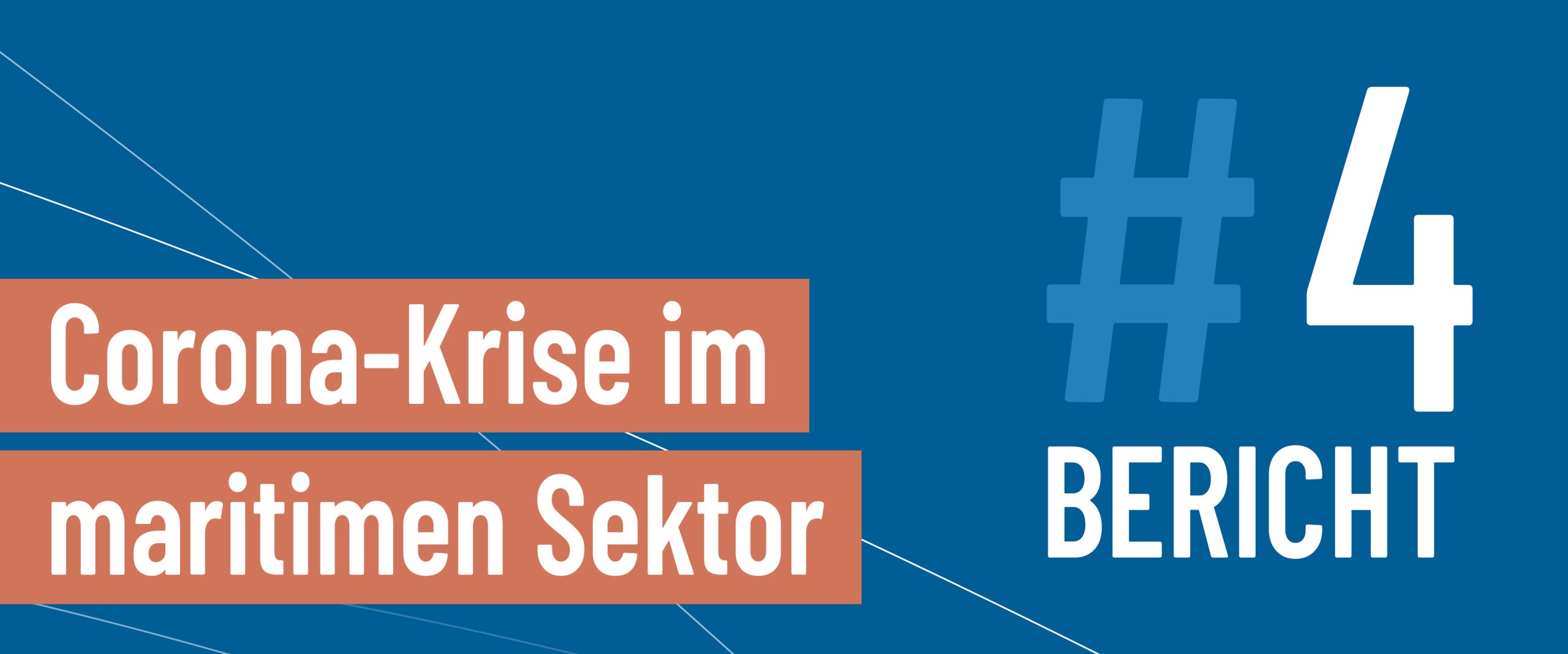 4. Bericht zu Reaktionen auf die Corona-Krise im maritimen Sektor